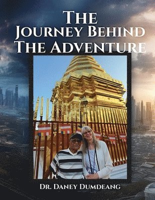 bokomslag The Journey Behind the Adventure