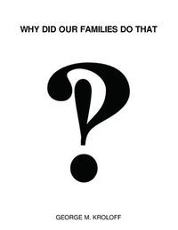 bokomslag Why Did Our Families Do That