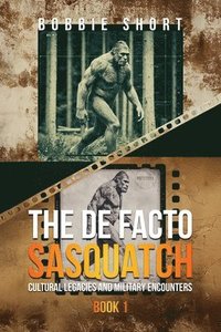 bokomslag The De Facto Sasquatch