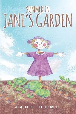 Jane Huml - Summer in Jane's Garden, Häftad