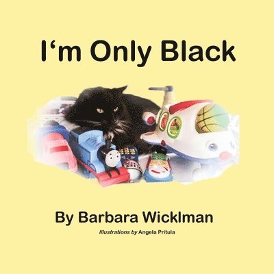 Barbara Wicklman - I'm Only Black, Häftad