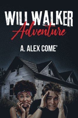Will Walker Adventure 1