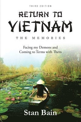 Return to Vietnam, The Memories 1