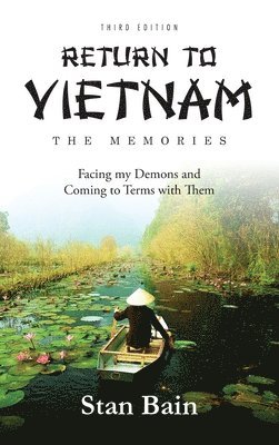 Return to Vietnam, The Memories 1