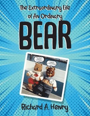 The Extraordinary Life of An Ordinary Bear 1