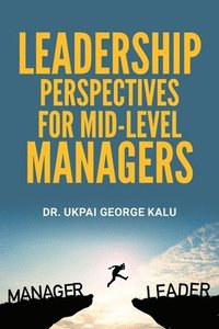 bokomslag Leadership Perspectives for Mid-level Managers