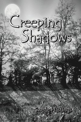 Swede Hastings - Creeping Shadows, Häftad