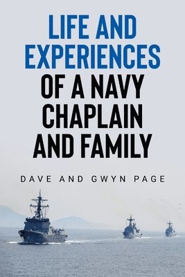 bokomslag Life and Experiences of a Navy Chaplain and Family