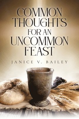 Common Thoughts For An Uncommon Feast 1