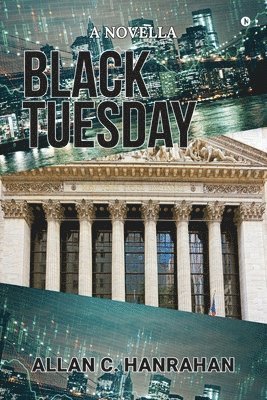 Allan C Hanrahan - Black Tuesday, Häftad
