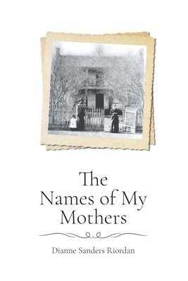 bokomslag Names of My Mothers
