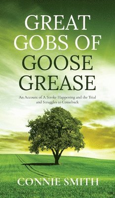 Connie Smith - Great Gobs of Goose Grease, Inbunden