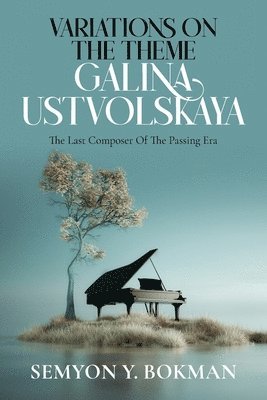 bokomslag Variations On The Theme Galina Ustvolskaya