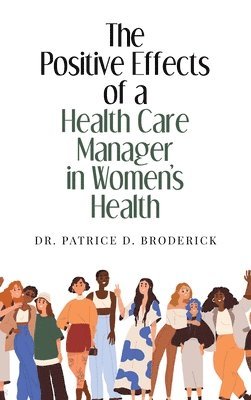 bokomslag Positive Effects of a Health Care Manager in Women's Health