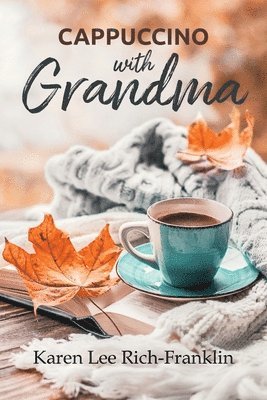 Cappuccino with Grandma 1