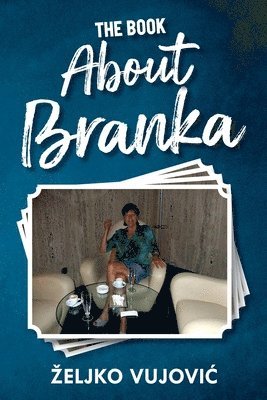 The Book About Branka 1