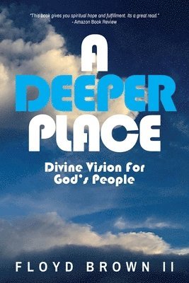 A Deeper Place 1