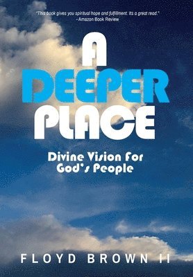 A Deeper Place 1