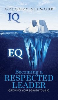 bokomslag Becoming A Respected Leader