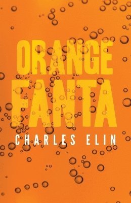 Charles Elin - Orange Fanta, Häftad