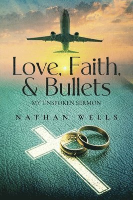 Love, Faith & Bullets 1