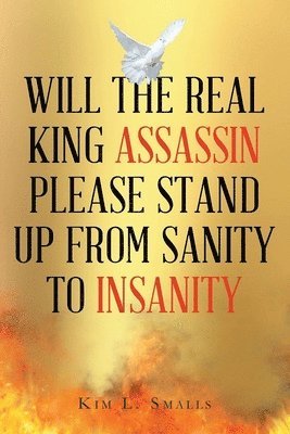 Will The Real King Assassin Please Stand Up From Sanity to Insanity 1