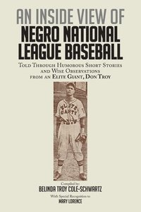 bokomslag An Inside View of Negro National League Baseball