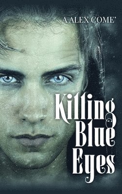 Killing Blue Eyes 1