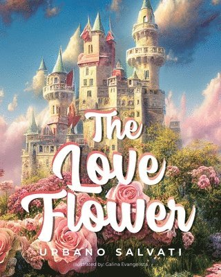 The Love Flower 1