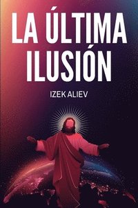 bokomslag La ltima Ilusin