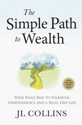 bokomslag The Simple Path to Wealth (Revised & Expanded Edition)