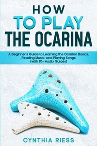 bokomslag How to Play the Ocarina