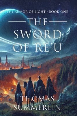 Thomas Summerlin - Sword of RE'U, Häftad