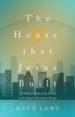 Matt Long - House That Jesus Built, Häftad
