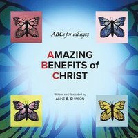 bokomslag Amazing Benefits of Christ: ABC's for all ages