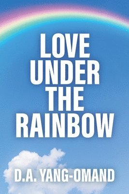 Love Under the Rainbow 1