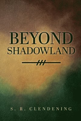 Beyond Shadowland 1