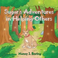 bokomslag Sugar's Adventures in Helping Others