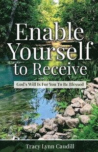 bokomslag Enable Yourself to Receive