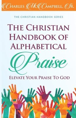 bokomslag The Christian Handbook of Alphabetical Praise