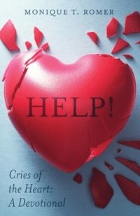 bokomslag Help! Cries the Heart
