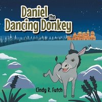 bokomslag Daniel the Dancing Donkey