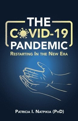 The COVID-19 Pandemic 1