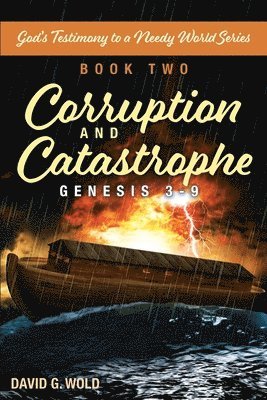 bokomslag Genesis 3-9, Corruption and Catastrophe