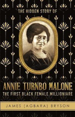 bokomslag The Hidden Story of Annie Turnbo Malone