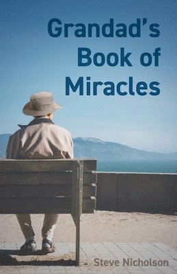 bokomslag Grandad's Book of Miracles