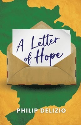 Philip Delizio, Philip DeLizio - Letter of Hope, Häftad