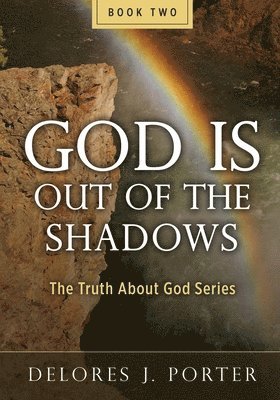 God Is Out of the Shadows 1