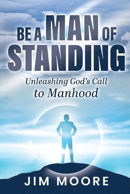 Be a Man of Standing 1