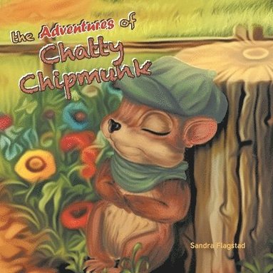 bokomslag The Adventures of Chatty Chipmunk